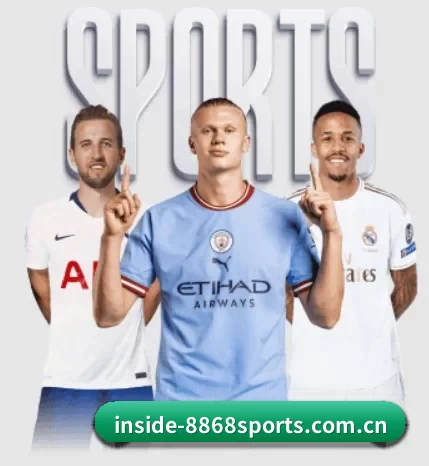 inside-8868sports.com.cn五大内容板块,覆盖赛事直播与实时比分